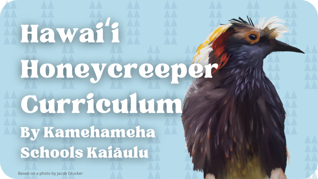 Hawaiʻi Honeycreeper Curriculum