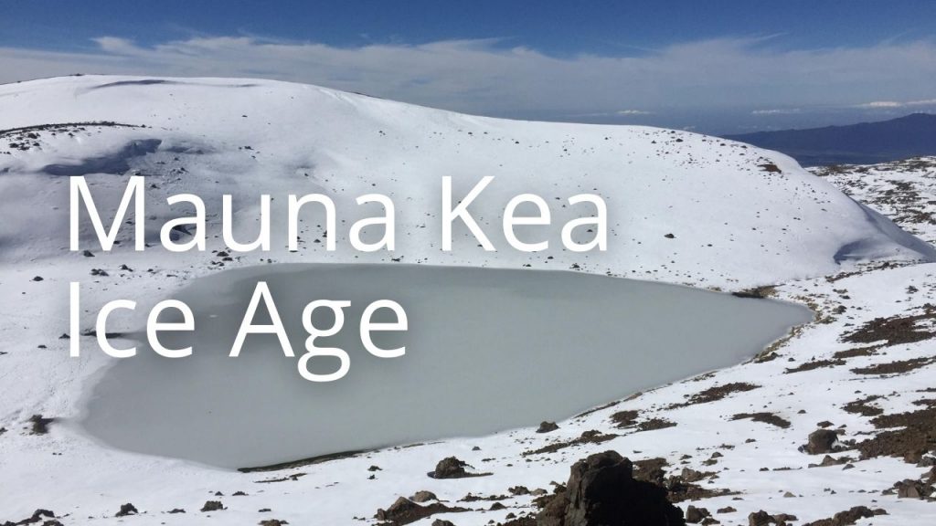 An image of Mauna Kea Ice Age NAR