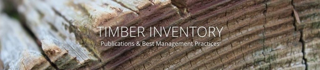 An image of cut wood reading Timber Inventory Publications and Best Management Practices