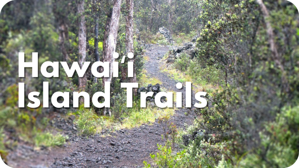 Hawaiʻi Island Trails