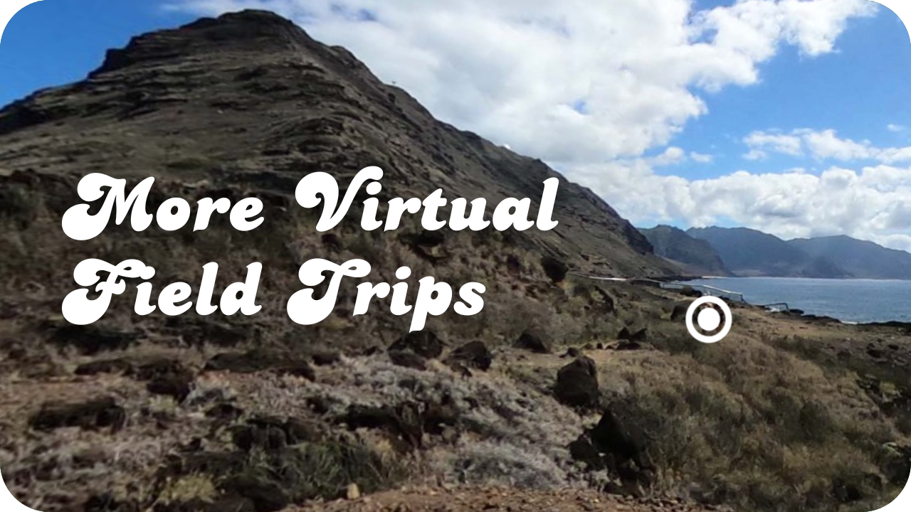 More virtual field trips