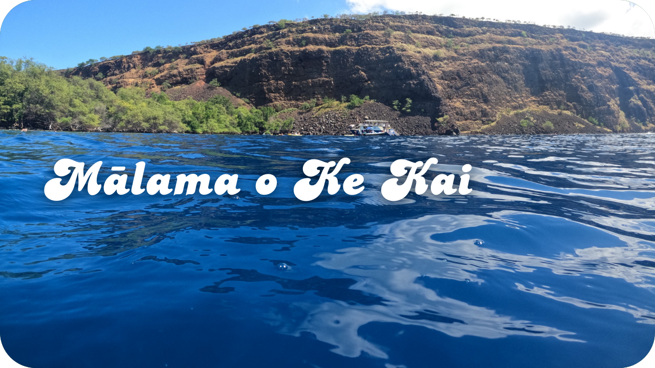 Mālama o Ke Kai