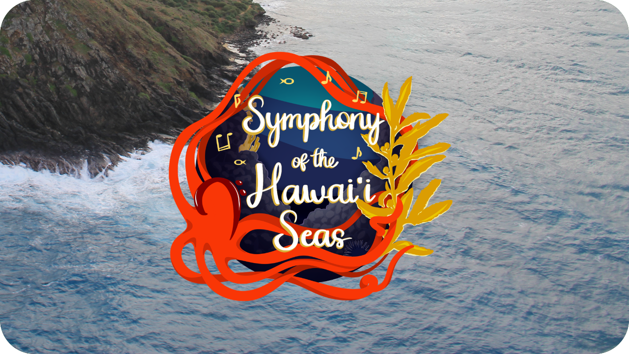 Symphony of the Hawaiʻi Seas