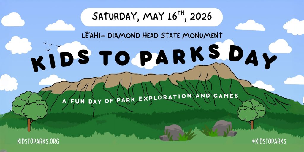 Colorful flyer showing a computer generated image of a view of the east-facing view of Diamond Head State Monument, information about the Kids to Parks Day event.